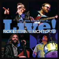 Alligator Records Rick Estrin / Nightcats - You Asked For It / Live Photo