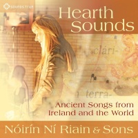 Sounds True Noirin Ni Riain - Hearth Sounds: Ancient Songs From Ireland & World Photo