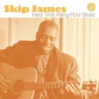 Shout Factory Skip James - Hard Time Killing Floor Blues Photo