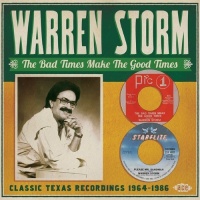Imports Warren Storm - Bad Times Make the Good Times: 1964-86 Photo