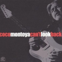 Alligator Records Coco Montoya - Can'T Look Back Photo