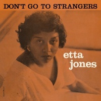 Essential Jazz Class Etta Jones - Don'T Go to Strangers / Something Nice Photo