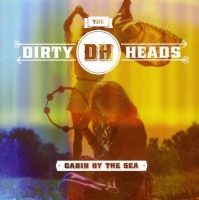 Imports Dirty Heads - Cabin By the Sea Photo