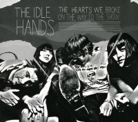 Pretty Kids Coll Idle Hands - Hearts We Broke On the Way to the Show Photo
