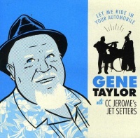 El Toro Gene Taylor - Let Me Ride In Your Automobile Photo