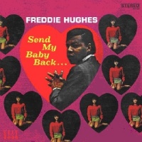 Ace Records Import Freddie Hughes - Send My Baby Back Photo