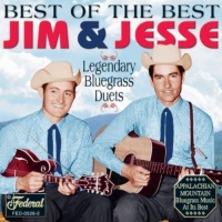 Federal Jim & Jesse - Best of the Best: Legendary Bluegrass Duets Photo
