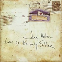 Universal IntL Jann Arden - Love Is the Only Soldier Photo