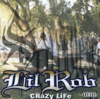 Sl Entertainment Lil Rob - Crazy Life Photo