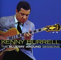 Imports Kenny Burrell - Bluesin' Around Sessions Photo