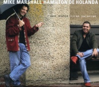 Adventure Music Mike Marshall / De Holanda Hamilton - New Words Photo