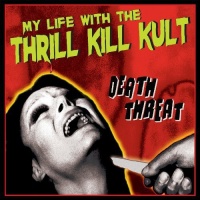 Rustblade My Life With the Thrill Kill Kult - Death Threat Photo