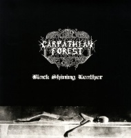 Peaceville Carpathian Forest - Black Shining Leather Photo
