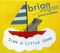 CD Baby Brian & His Good Buddies Vogan - Sing a Little Song Photo