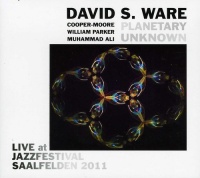 Aum Fidelity David S Ware / Planetary Unknown - Live At Jazzfestival Saalfelden 2011 Photo