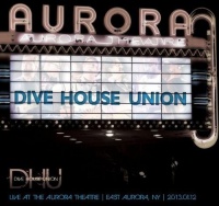 CD Baby Dive House Union - Live At the Aurora Theatre Photo