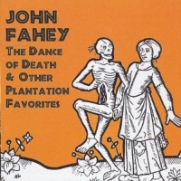 Takoma John Fahey - Dance of Death & Other Plantation Favorites Photo