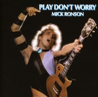 Lemon Records UK Mick Ronson - Play Dont Worry Photo