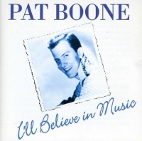 Fabulous Pat Boone - I'Ll Believe In Love Photo