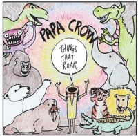 CD Baby Papa Crow - Things That Roar Photo