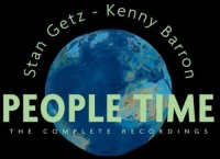 Sunny Side Stan Getz / Barron Kenny - People Time: the Complete Recordings Photo