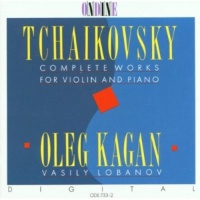 Ondine Tchaikovsky / Kagan / Lobanov - Complete Works For Violin & Piano Photo
