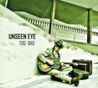 CD Baby Unseen Eye - Too Bad Photo