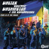 Bullseye Blues Walter Wolfman Washington / Roadmasters - Funk Is In the House Photo