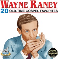 Gusto Wayne Raney - 20 Old Time Gospel Favorites Photo
