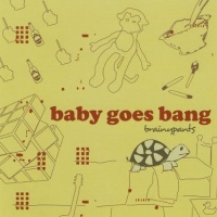 CD Baby Baby Goes Bang - Brainypants Photo