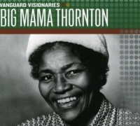 Vanguard Records Big Mama Thornton - Vanguard Visionaries Photo