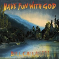 Drag City Bill Callahan - Have Fun With God Photo