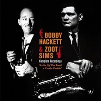 Imports Bobby Hackett / Sims Zoot - Complete Recordings: Strike up the Band / Creole Photo
