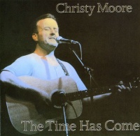 Atlantic UK Christy Moore - Time Has Come Photo
