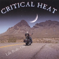 CD Baby Critical Heat - Life Rolls On Photo