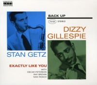 Back up Dizzy Gillespie / Getz Stan - Exactly Like You Photo