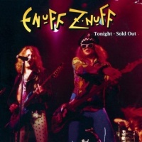 Metal Mind Enuff Z'Nuff - Tonight Sold Out Photo