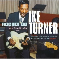 Soul Jam Ike Turner - Rocket 88 1951 - 1960 R&B & Rock & Roll Sides Photo