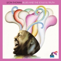 Imports Leon Thomas - Blues & the Soulful Truth Photo