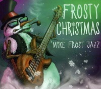 CD Baby Mike Frost - Frosty Christmas Photo
