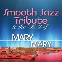 Cc Ent Copycats Mary Mary - Smooth Jazz Tribute to the Best of Mary Mary Photo