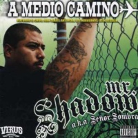 South Central Music Mr. Shadow - A Medio Camino Photo