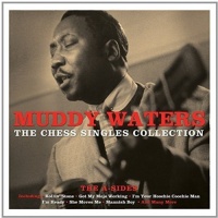 NOT NOW MUSIC Muddy Waters - The Chess Singles Collection Photo