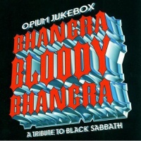 Underground Inc Opium Jukebox - Bhangra Bloody Bhangra: Tribute to Black Sabbath Photo