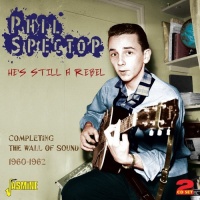 Imports Phil Spector - He's Still a Rebel:Completing the Wall of Sound 19 Photo