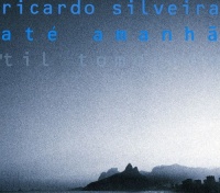 Adventure Music Ricardo Silveira - Til Tomorrow Photo