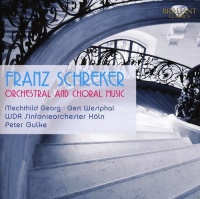 Brilliant Classics Schreker / Gulke / Cgro - Orchestral & Vocal Works Photo