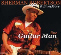 Crosscut Records Shermam Robertson - Guitar Man Live Photo