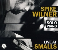 Smallslive Spike Wilner - Live At Smalls Photo