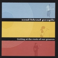 CD Baby Soul Blend People - Getting At the Roots of Our Grooves Photo